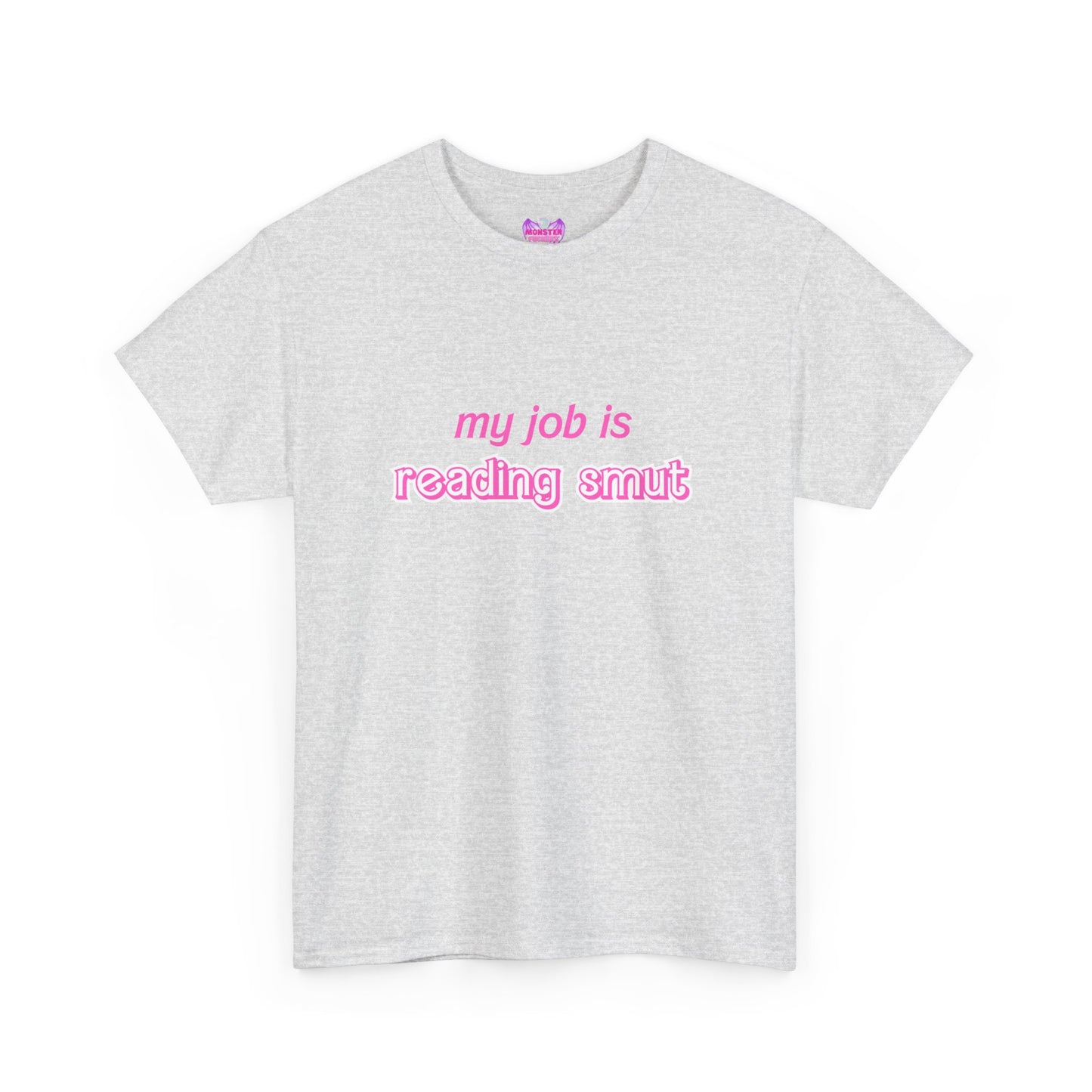 My Job Is Reading Smut Unisex Heavy Cotton Tee