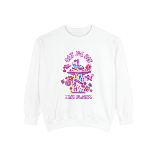 Get Me Off This Planet Unisex COMFORT COLORS Sweatshirt