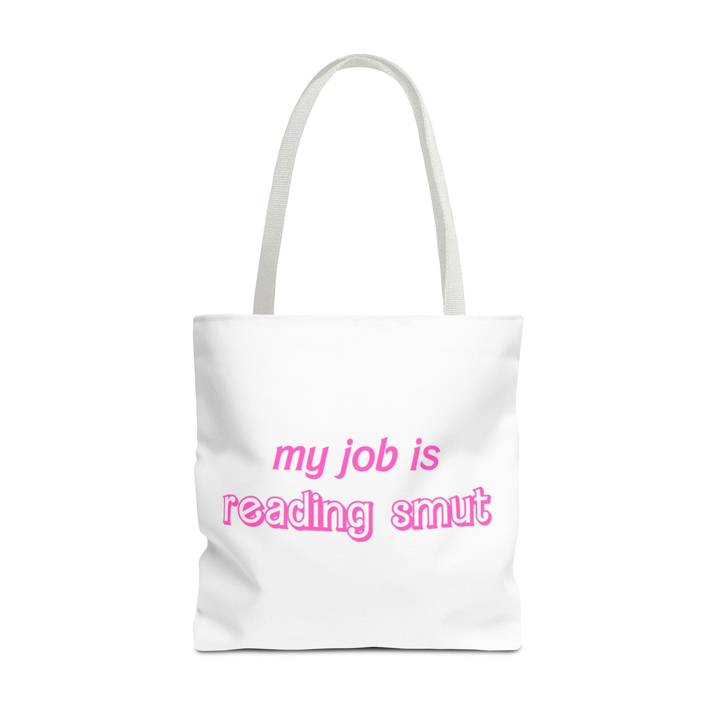 My Job is reading smutTote Bag (AOP)