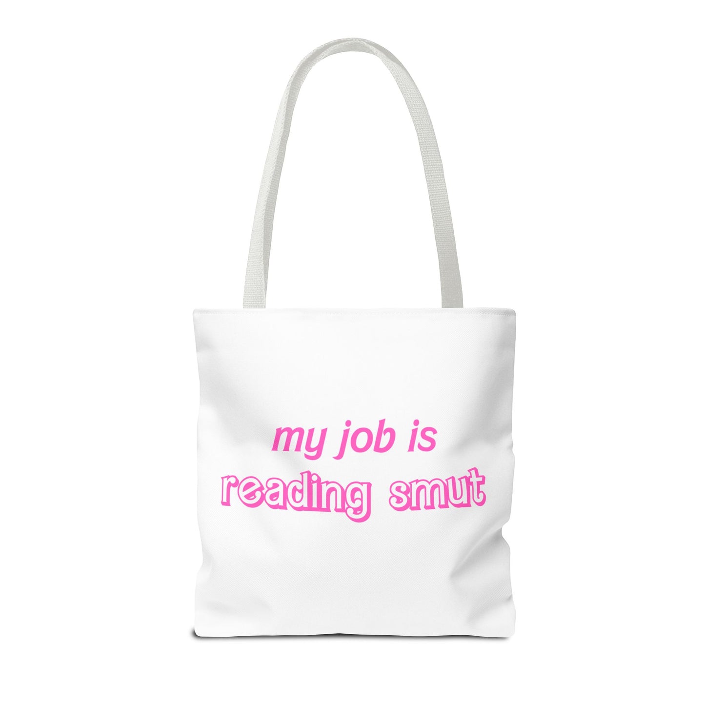My Job is reading smutTote Bag (AOP)