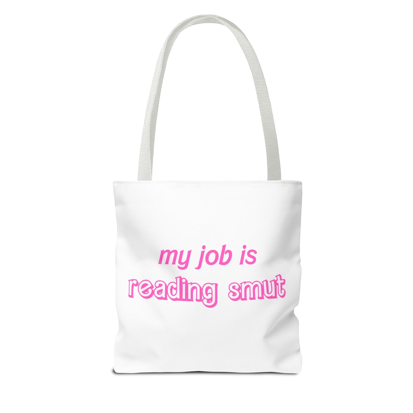 My Job is reading smutTote Bag (AOP)