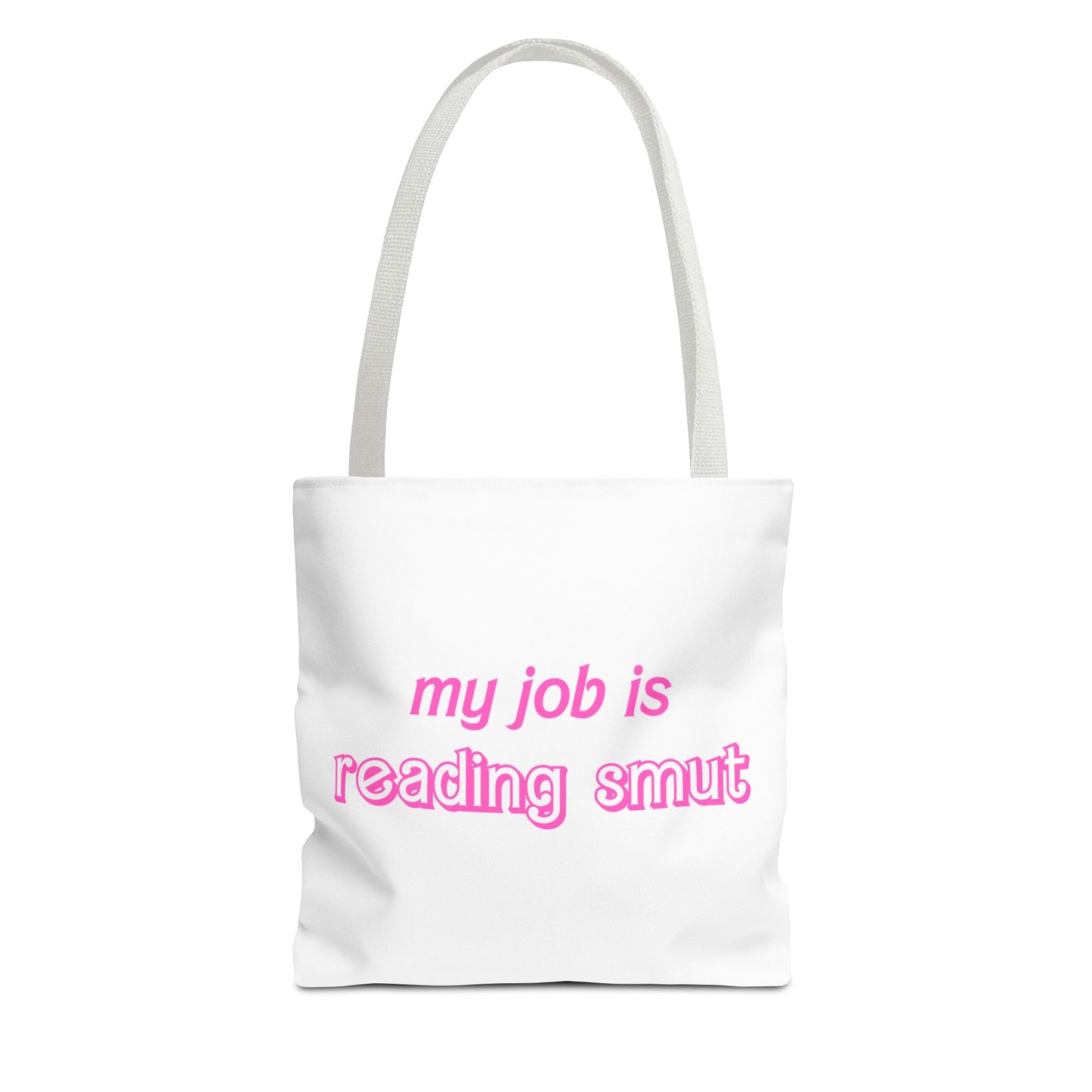 My Job is reading smutTote Bag (AOP)