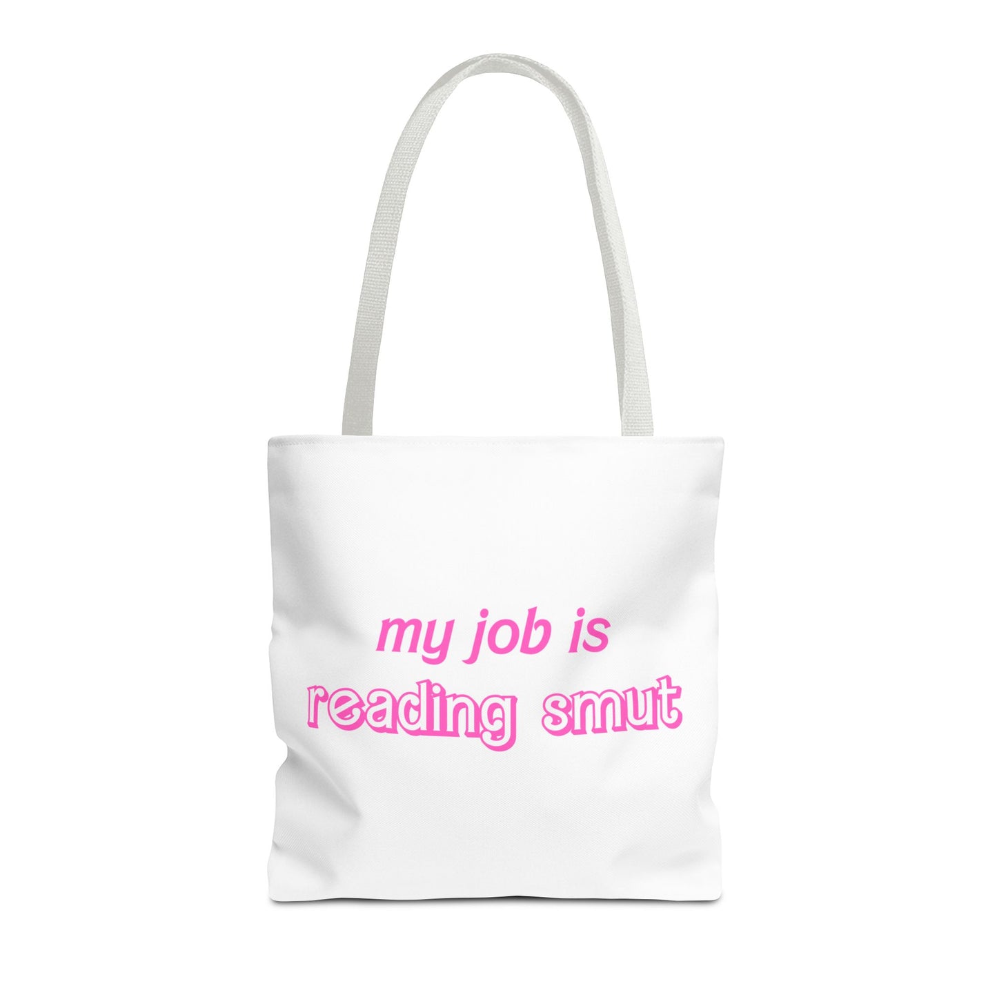 My Job is reading smutTote Bag (AOP)