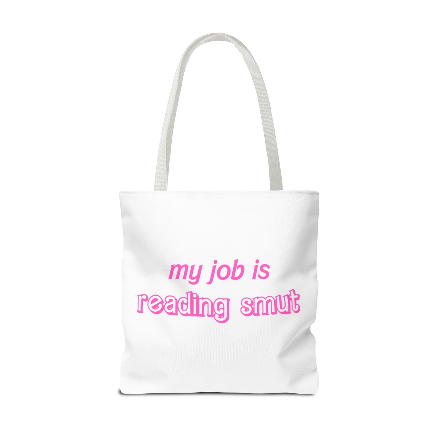 My Job is reading smutTote Bag (AOP)
