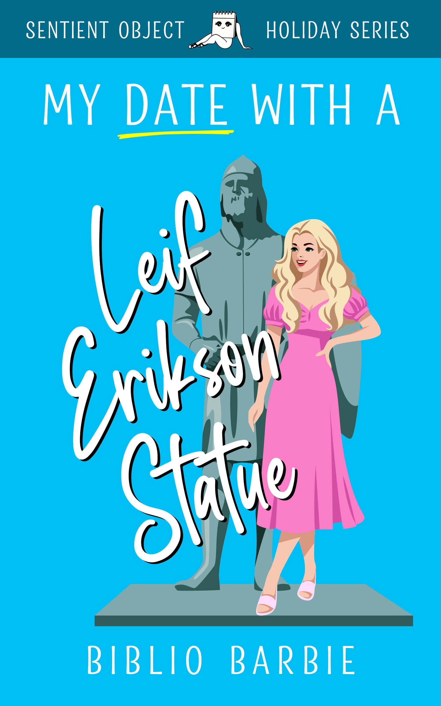 My Date With A Leif Erikson Statue SIGNED COPY